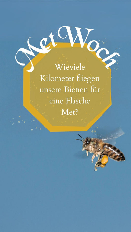 Wie viele Bienenflugstunden stecken in einer Flasche Met?